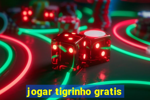 jogar tigrinho gratis